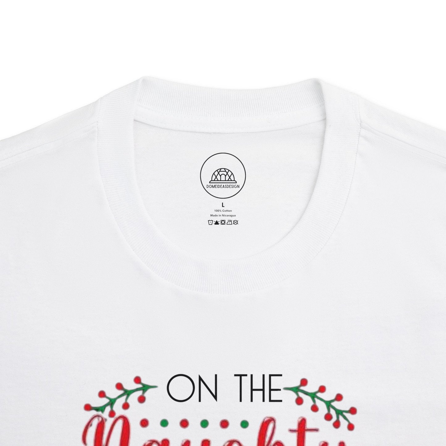 Holiday Tee — "On the Naughty List and I Regret Nothing" Christmas Shirt