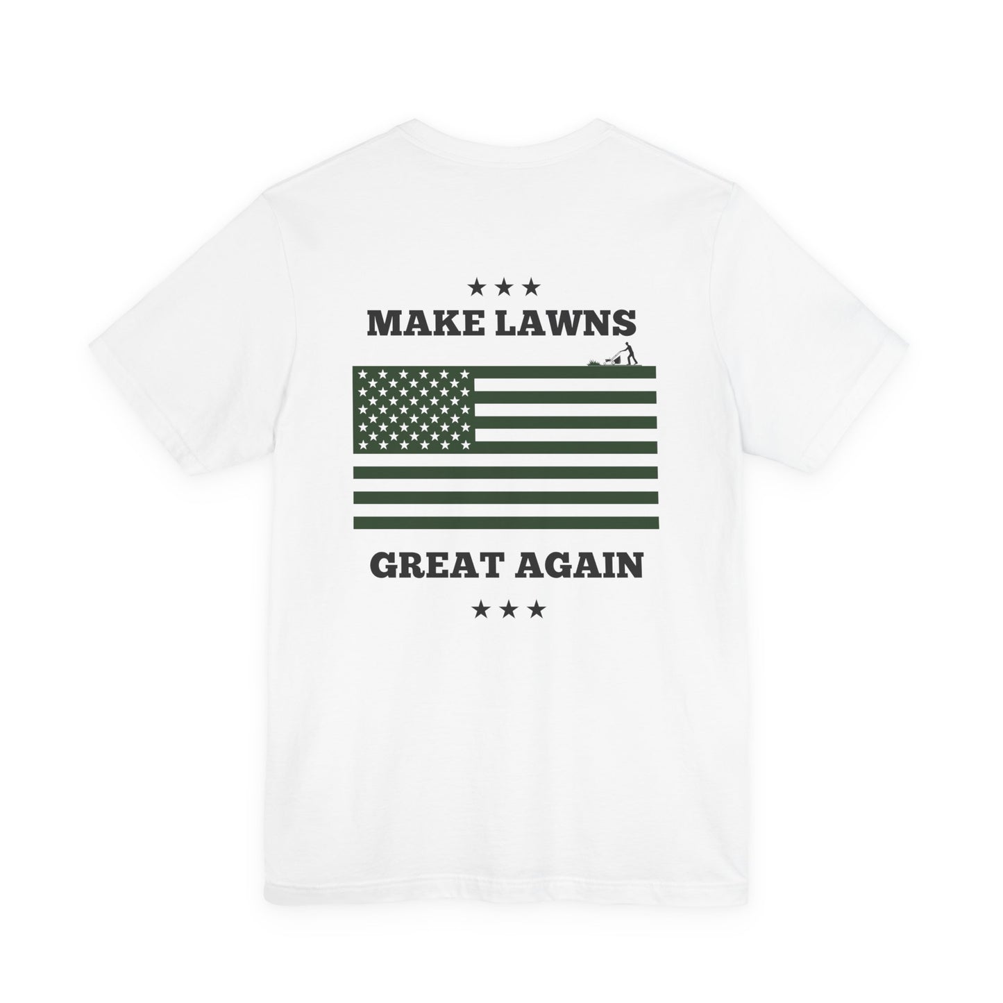 "Make Lawns Great Again" American Flag Tee
