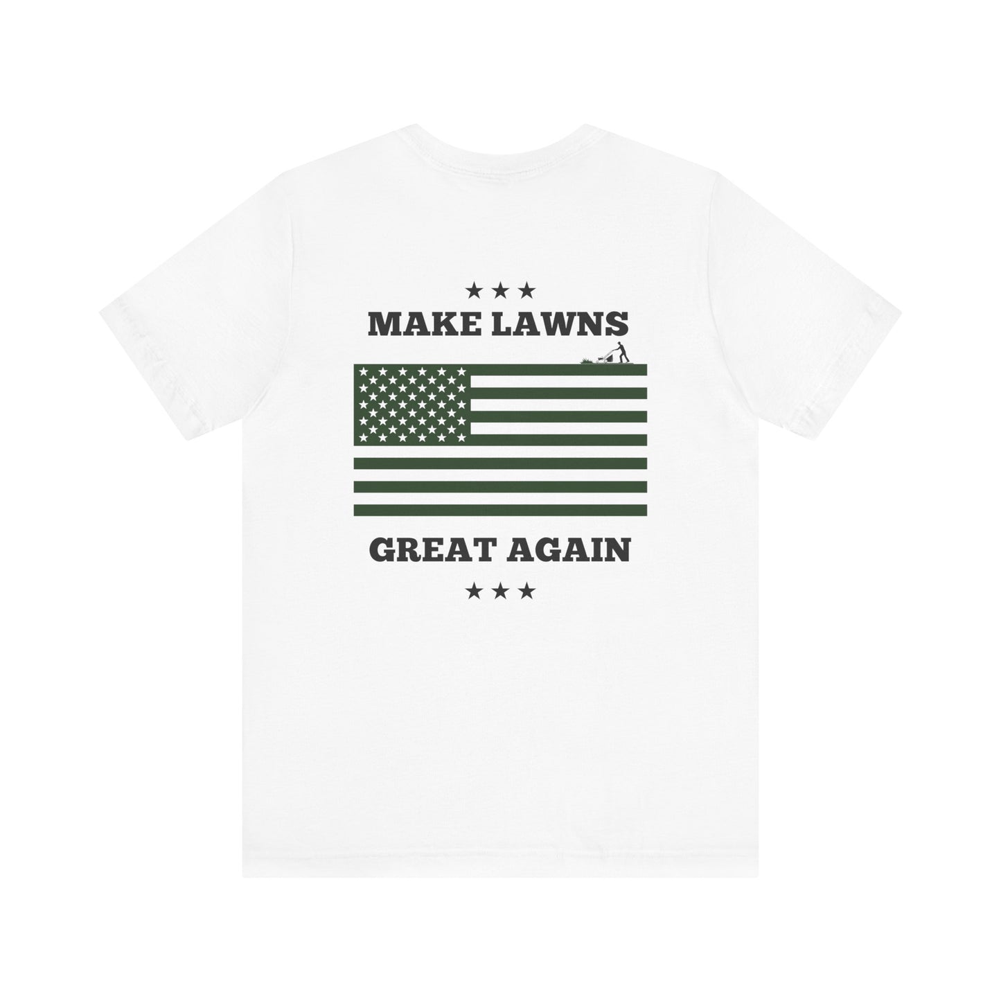 "Make Lawns Great Again" American Flag Tee