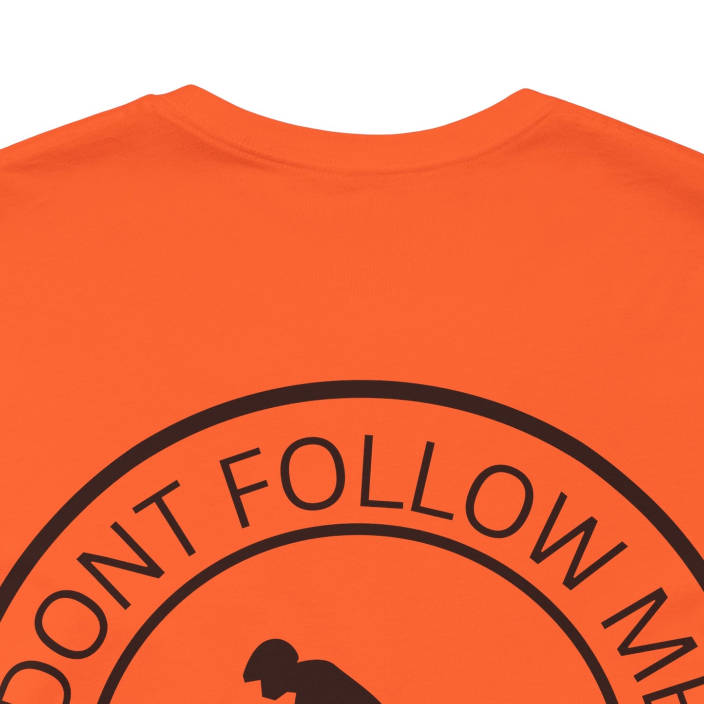 "Don't Follow Me, I Do Stupid Stuff" Tee