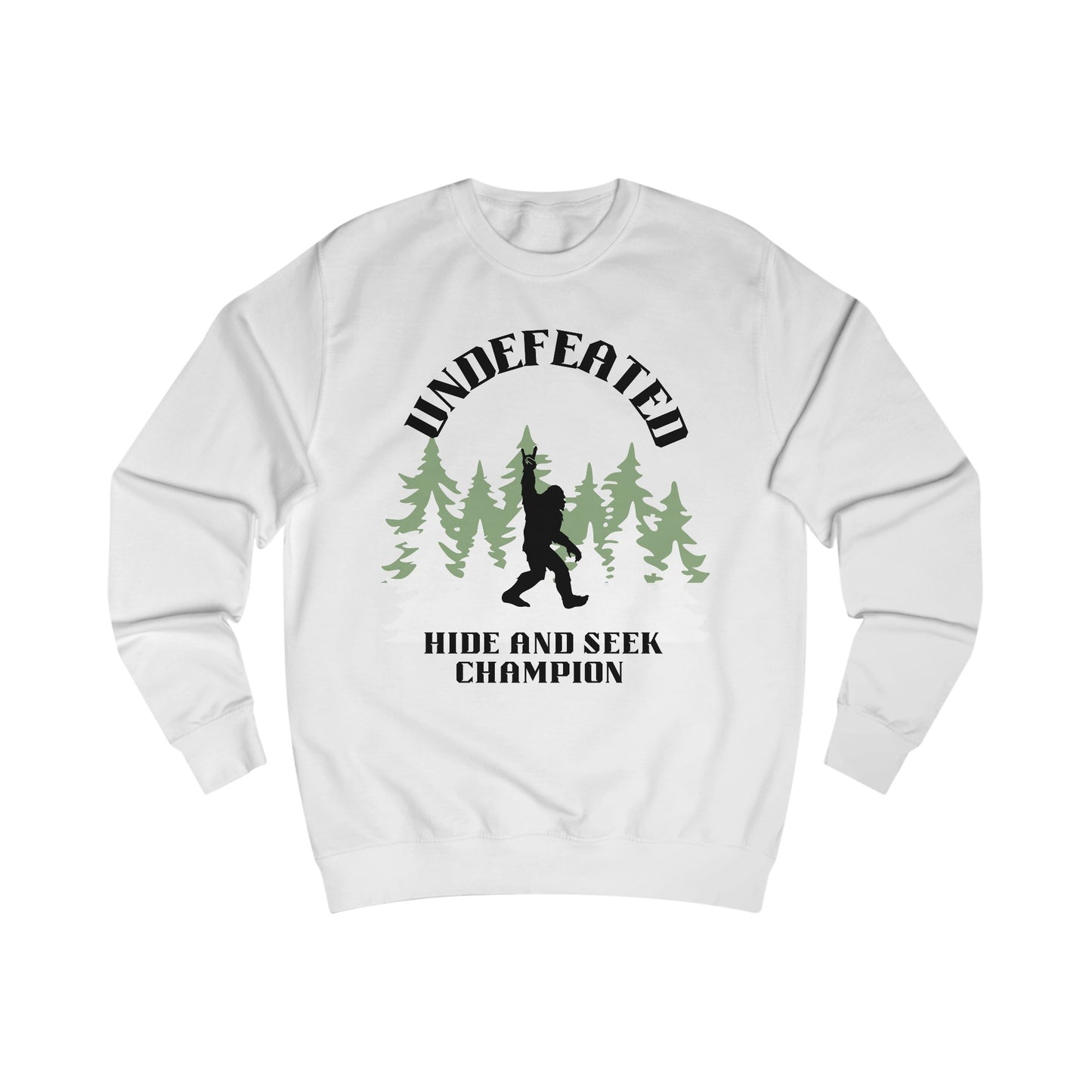 Undefeated Hide and Seek Champion Sasquatch Sweatshirt