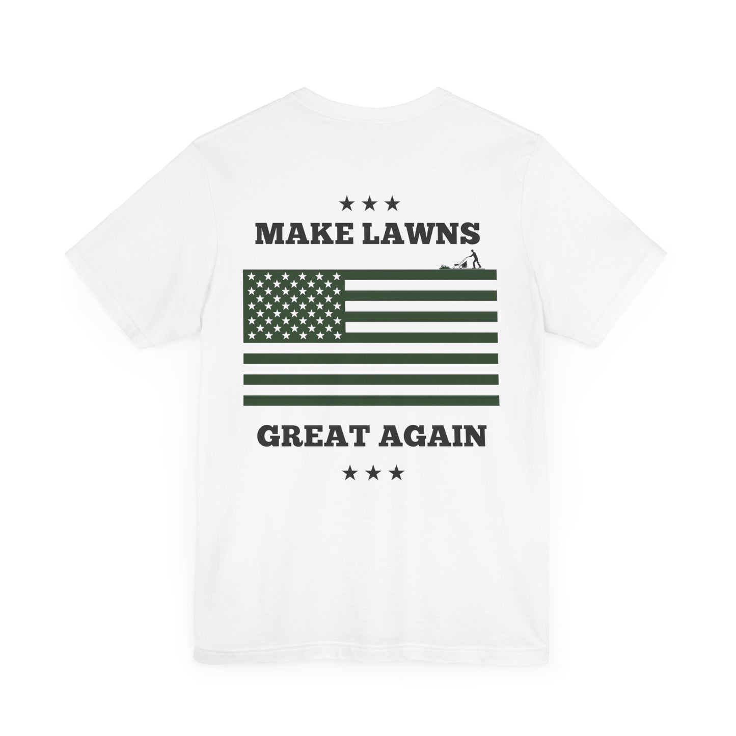 "Make Lawns Great Again" American Flag Tee