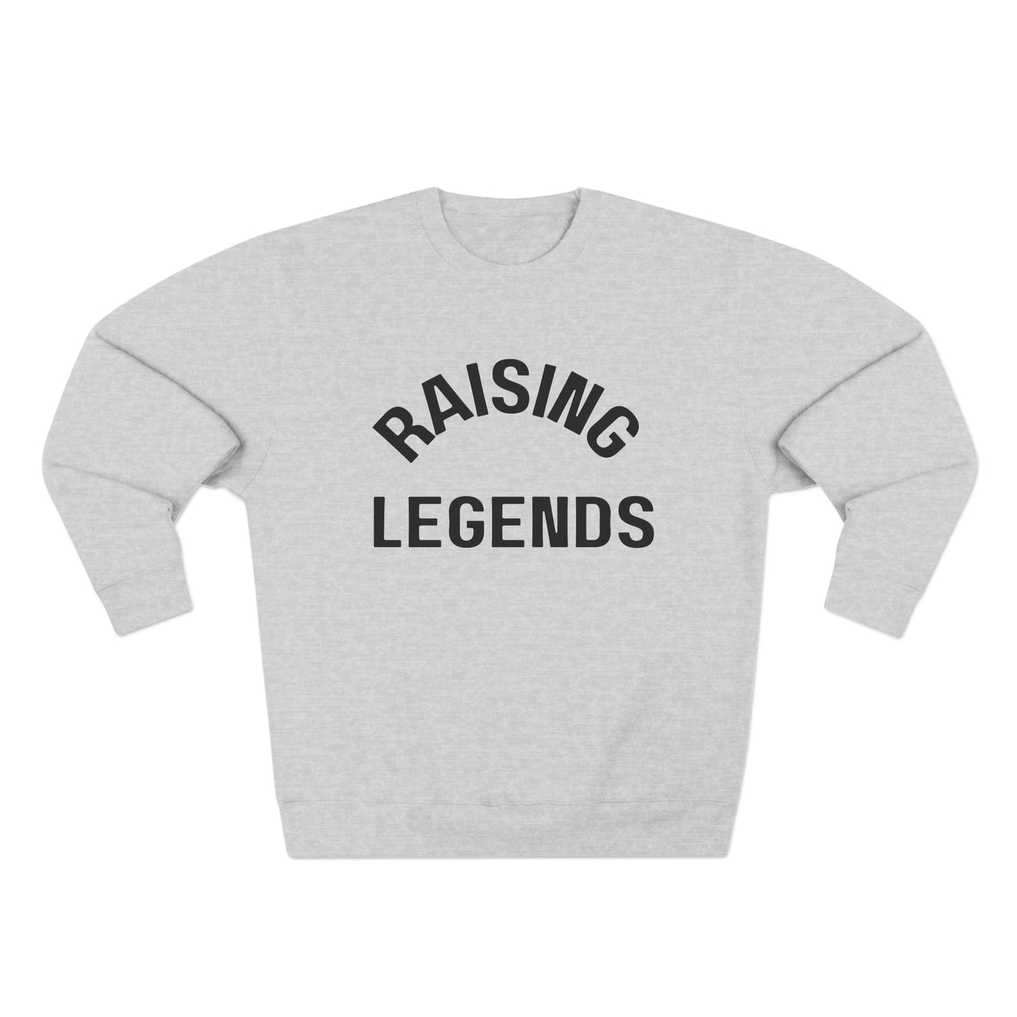 Raising Legends - Positive Parenting Crewneck Sweatshirt