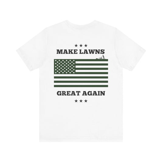 "Make Lawns Great Again" American Flag Tee