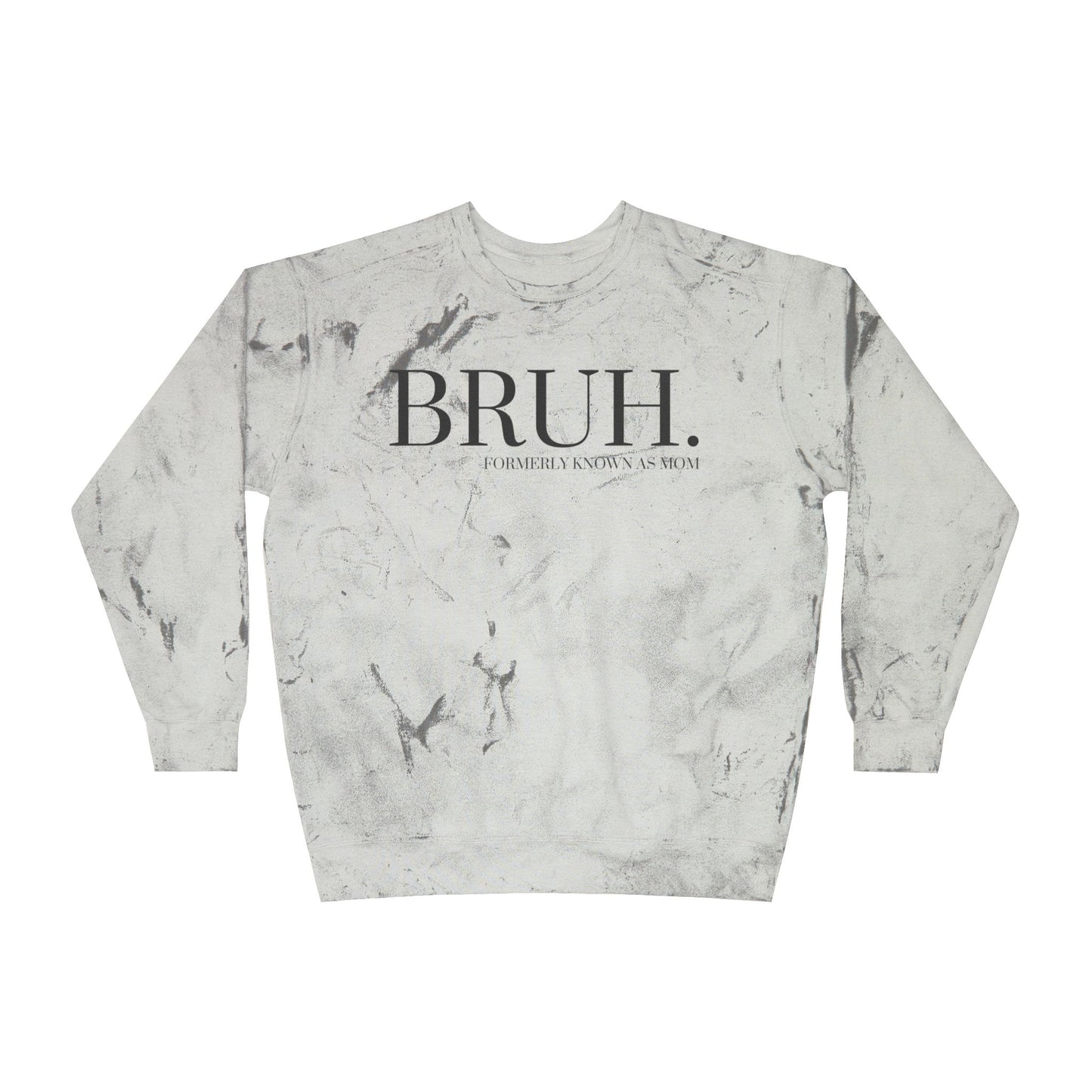 "Bruh Formerly Mom" Crewneck Sweatshirt