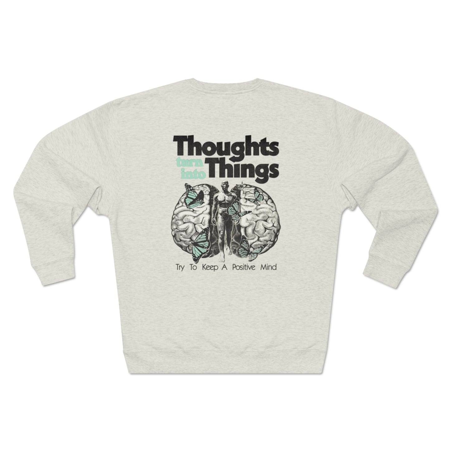 Stay Positive, Stay Stylish: Mindset-Boosting Crewneck Sweatshirt for Mental Health Awareness